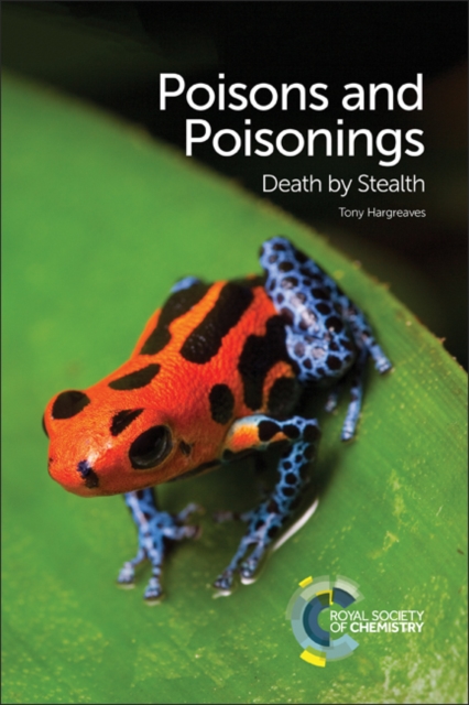 Poisons and Poisonings : Death by Stealth, Paperback / softback Book