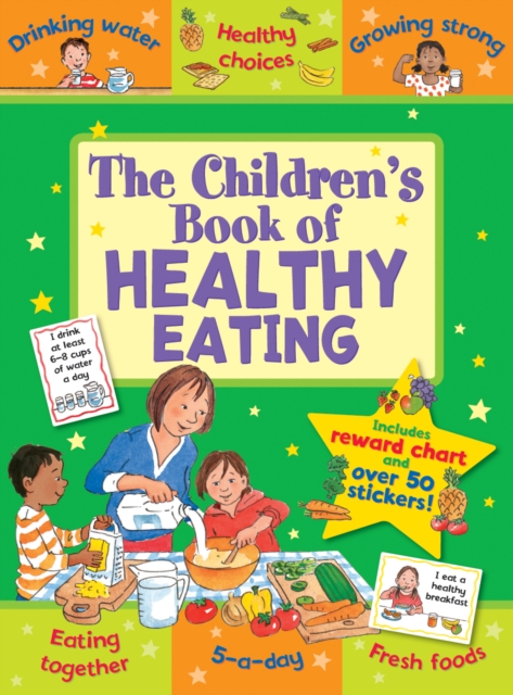 The Children's Book of Healthy Eating, Paperback / softback Book