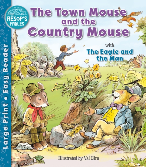 The Town Mouse and the Country Mouse & The Eagle and the Man, Paperback / softback Book