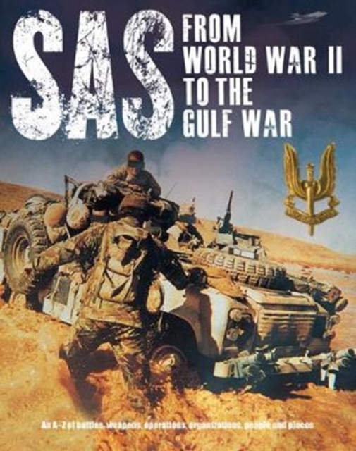 SAS: From WWII to the Gulf War 1941-1992, Paperback / softback Book