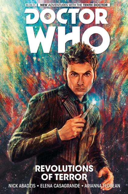 Doctor Who: The Tenth Doctor Volume 1 - Revolutions of Terror : The Tenth Doctor, Hardback Book