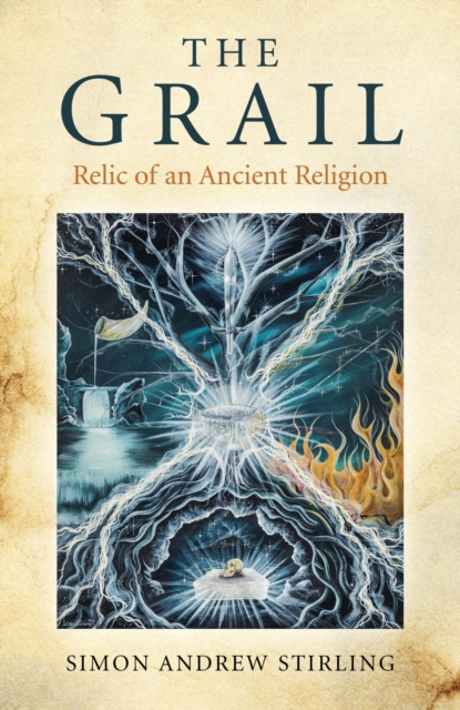 The Grail : Relic of an Ancient Religion, EPUB eBook