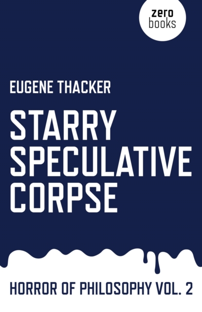 Starry Speculative Corpse : Horror of Philosophy, EPUB eBook