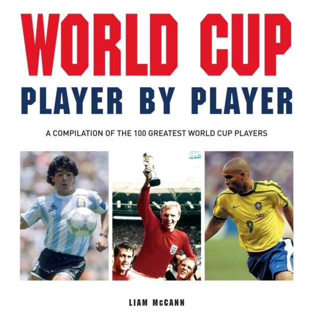 Little Book of  World Cup Player by Player, Hardback Book