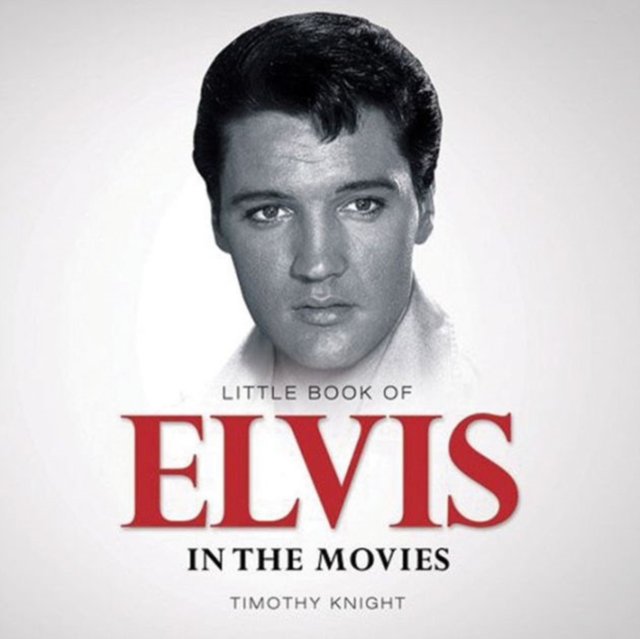 Little Book of Elvis in the Movies, Paperback / softback Book