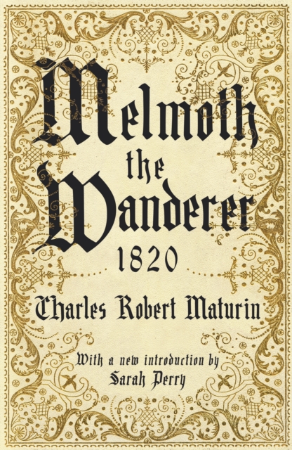 Melmoth the Wanderer 1820 : with an introduction by Sarah Perry, EPUB eBook
