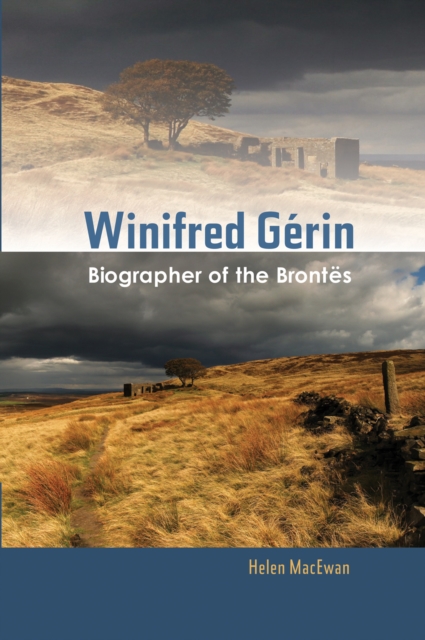 Winifred Gerin : Biographer of the Bronts, PDF eBook