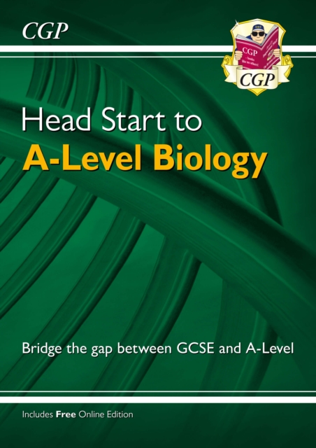 Head Start to A-Level Biology (with Online Edition): bridging the gap between GCSE and A-Level, Paperback / softback Book