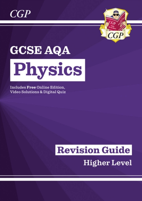 GCSE Physics AQA Revision Guide - Higher includes Online Edition, Videos & Quizzes, Mixed media product Book