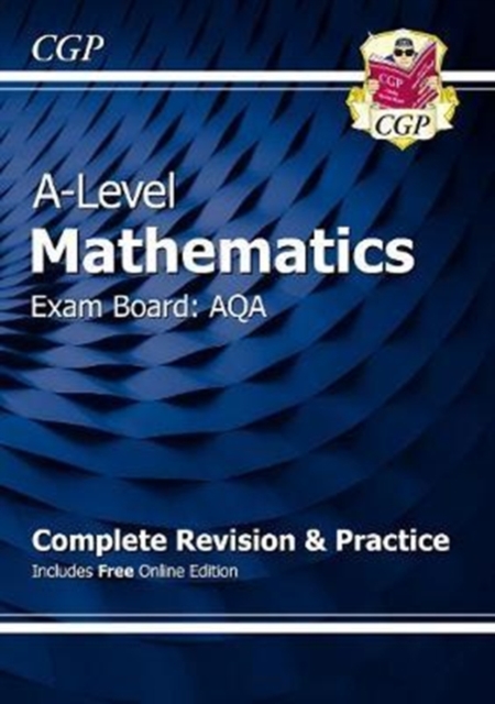 A-Level Maths AQA Complete Revision & Practice (with Online Edition & Video Solutions): for the 2024 and 2025 exams, Paperback / softback Book