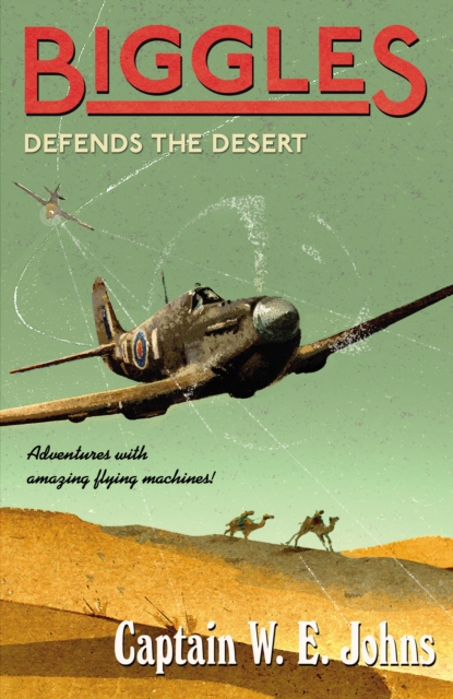 Biggles Defends the Desert, Paperback / softback Book