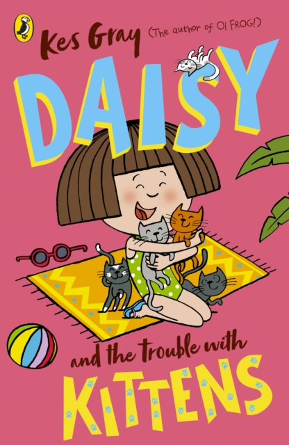 Daisy and the Trouble with Kittens, Paperback / softback Book