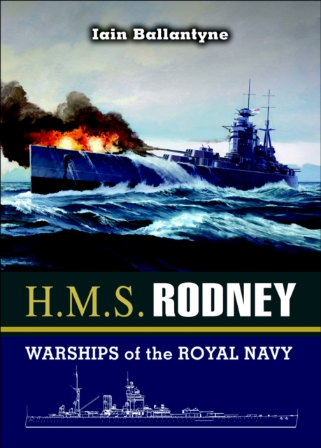 H.M.S. Rodney : Warships of the Royal Navy, PDF eBook