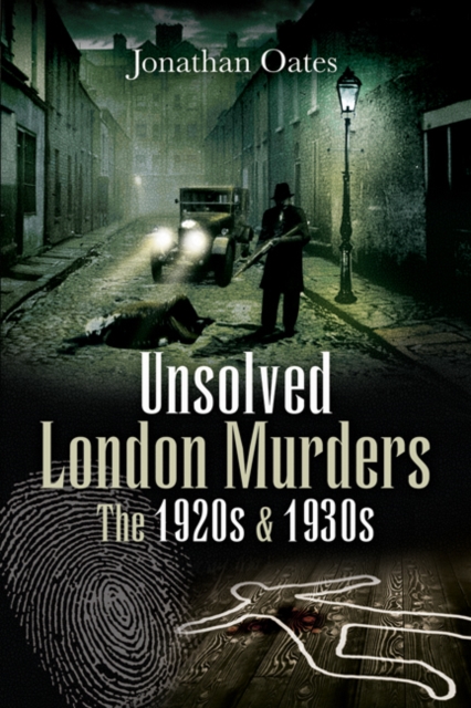 Unsolved London Murders : The 1920s & 1930s, EPUB eBook