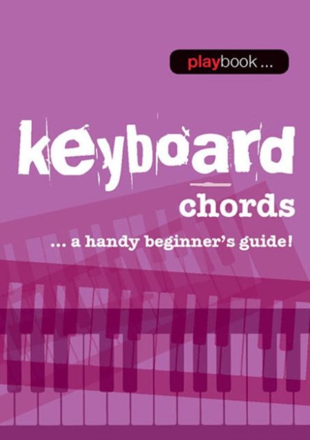 Playbook : Keyboard Chords - A Handy Beginner s Guide], Paperback / softback Book