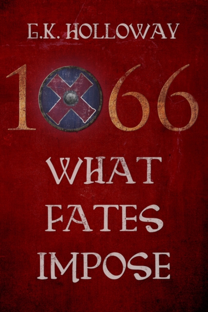 1066 : What Fates Impose, Paperback / softback Book