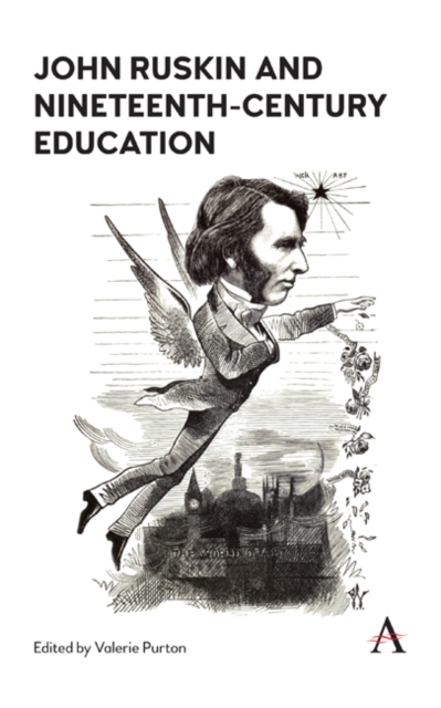 John Ruskin and Nineteenth-Century Education, Hardback Book