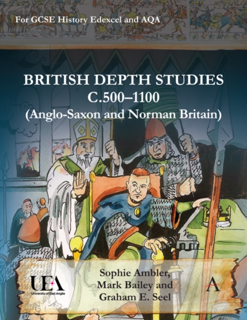 British Depth Studies c500-1100 (Anglo-Saxon and Norman Britain) : For GCSE History Edexcel and AQA, Paperback / softback Book