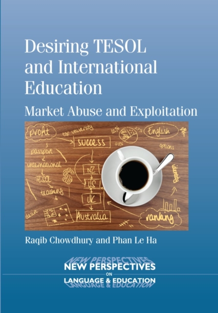 Desiring TESOL and International Education : Market Abuse and Exploitation, PDF eBook