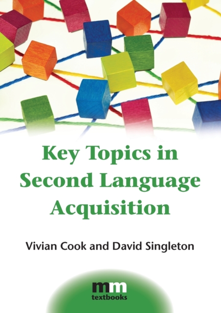 Key Topics in Second Language Acquisition, Paperback / softback Book