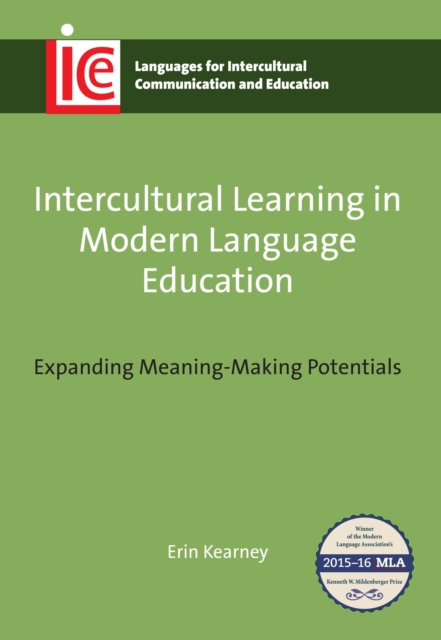 Intercultural Learning in Modern Language Education : Expanding Meaning-Making Potentials, Paperback / softback Book