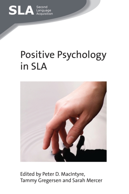 Positive Psychology in SLA, Paperback / softback Book