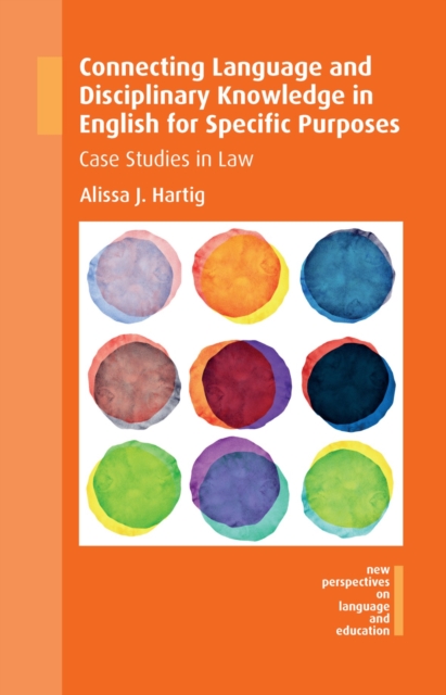 Connecting Language and Disciplinary Knowledge in English for Specific Purposes : Case Studies in Law, PDF eBook
