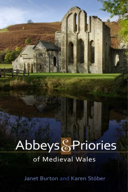 Abbeys and Priories of Medieval Wales, PDF eBook