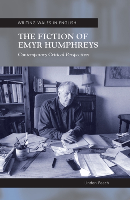 The Fiction of Emyr Humphreys : Contemporary Critical Perspectives, EPUB eBook