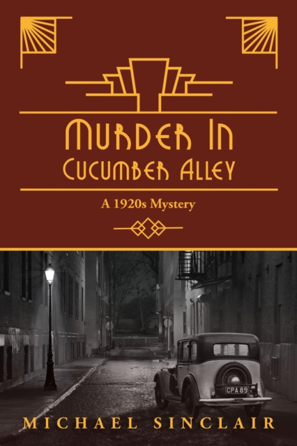 Murder in Cucumber Alley : A 1920s Mystery, EPUB eBook