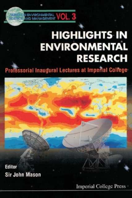Highlights In Environmental Research, Professorial Inaugural Lectures At Imperial College, PDF eBook