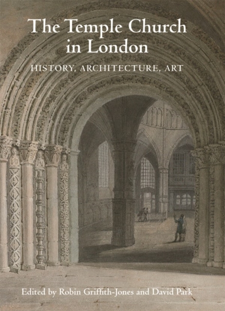 The Temple Church in London : History, Architecture, Art, Paperback / softback Book
