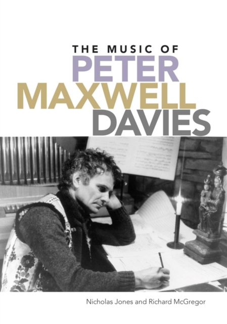 The Music of Peter Maxwell Davies, Hardback Book