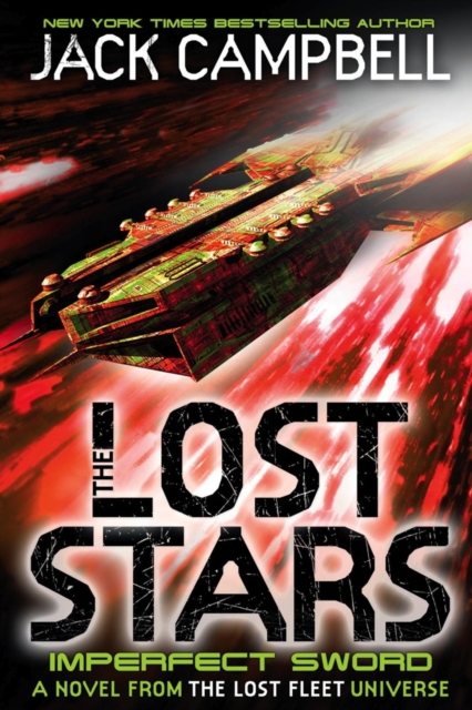 The Lost Stars - Imperfect Sword (Book 3) : A Novel from the Lost Fleet Universe, Paperback / softback Book