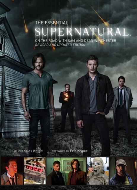 The Essential Supernatural : On the Road with Sam and Dean Winchester, Hardback Book