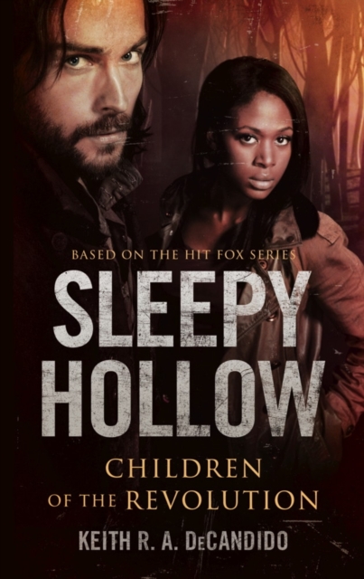 Sleepy Hollow : Children of the Revolution, Paperback / softback Book