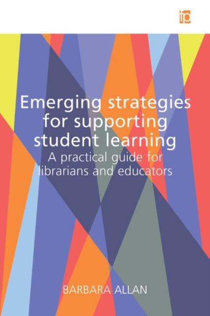 Emerging Strategies for Supporting Student Learning : A practical guide for librarians and educators, Hardback Book