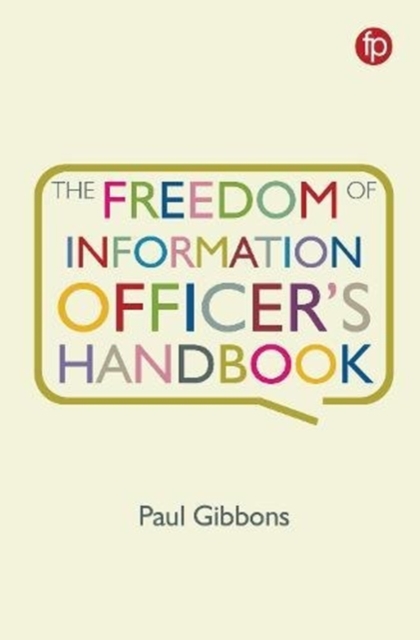 The Freedom of Information Officer's Handbook, Paperback / softback Book