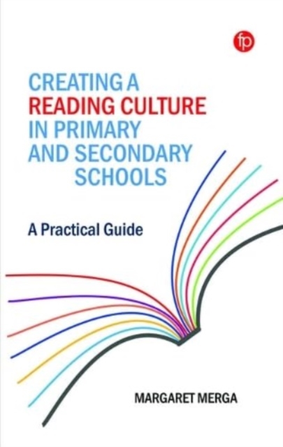 Creating a Reading Culture in Primary and Secondary Schools : A Practical Guide, Hardback Book