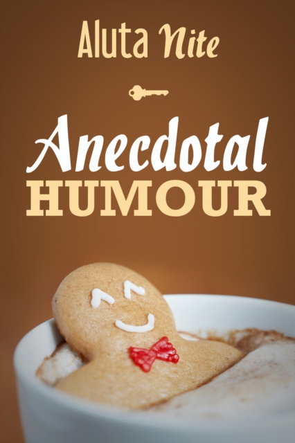 Anecdotal Humour : Depicting Reality in Every Day Life, EPUB eBook