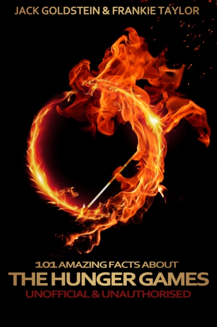 101 Amazing Facts about the Hunger Games, EPUB eBook