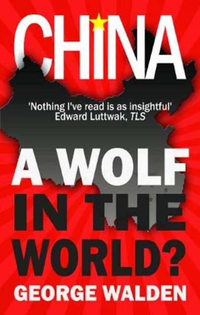 China : A Wolf in the World?, Paperback / softback Book