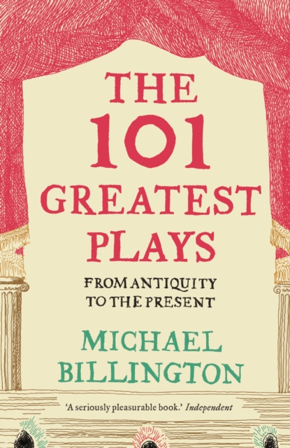 The 101 Greatest Plays : From Antiquity to the Present, EPUB eBook