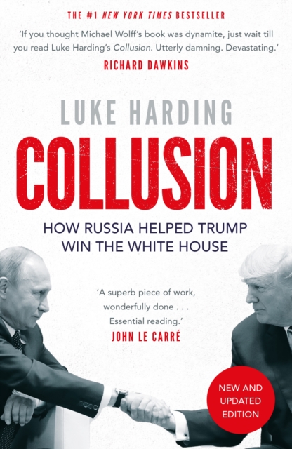 Collusion : How Russia Helped Trump Win the White House, Paperback / softback Book