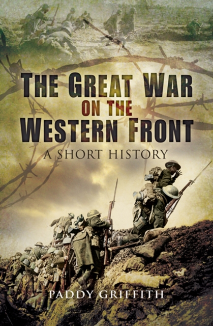 The Great War on the Western Front : A Short History, PDF eBook
