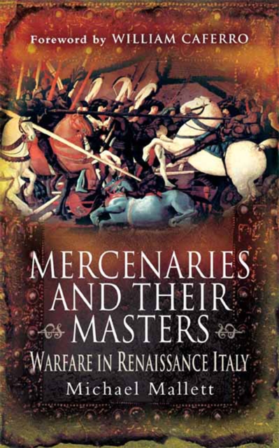 Mercenaries and their Masters : Warfare in Renaissance Italy, PDF eBook