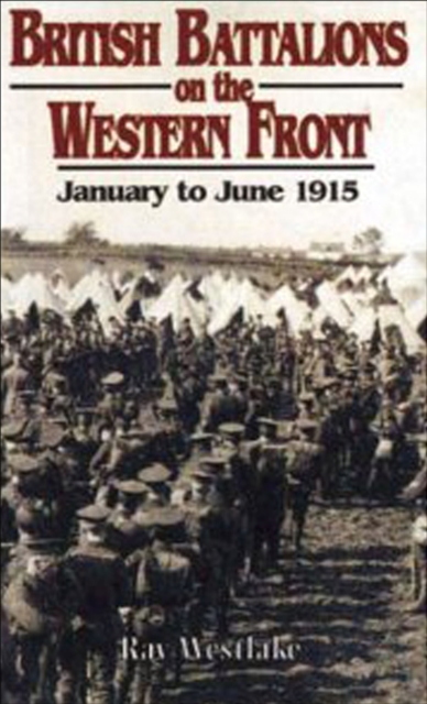 British Battalions on the Western Front : January to June 1915, EPUB eBook