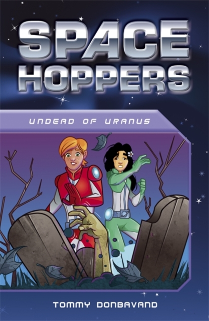 Space Hoppers: Undead on Uranus, Paperback Book