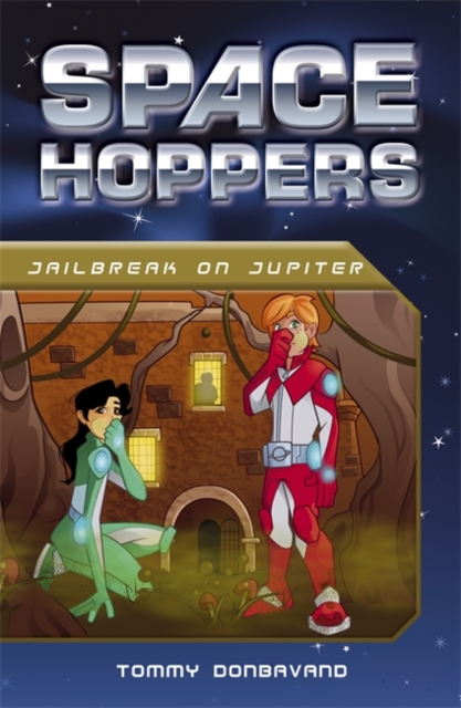 Space Hoppers: Jailbreak on Jupiter, Paperback Book