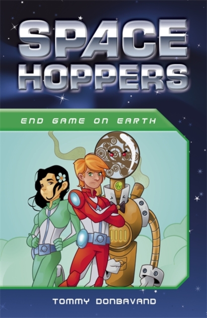 Space Hoppers: Endgame on Earth, Paperback Book